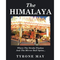 The Himalaya: Where The Strobe Flashes And The Mirror Ball Spins - Paperback