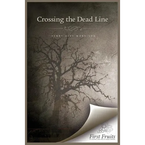Crossing the Dead Line - Paperback