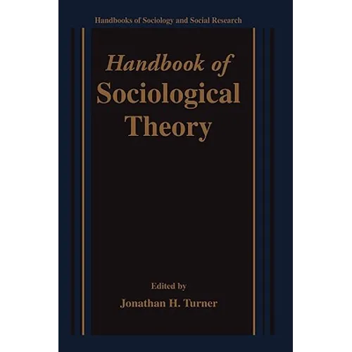 Handbook of Sociological Theory - Hardcover