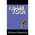 I Dare You! - Hardcover