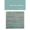 There Goes the Wind - Paperback
