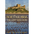 Northumbria: The Lost Kingdom: The Lost Kingdom - Paperback