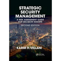 Strategic Security Management: A Risk Assessment Guide for Decision Makers, Second Edition - Paperback