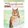 The Magnificent Owl Colouring Book: Fun and Relaxing Therapy to Relieve Stress and Anxiety - Hardcover