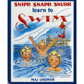 Snipp, Snapp, Snurr Learn to Swim - Paperback