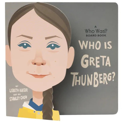 Who Is Greta Thunberg?: A Who Was? Board Book - Board Book