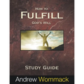 How to Fulfill God's Will Study Guide - Paperback