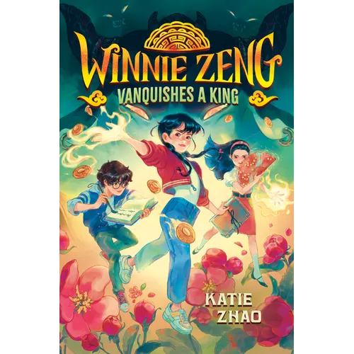 Winnie Zeng Vanquishes a King - Hardcover