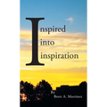 Inspired into Inspiration - Hardcover