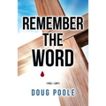 Remember the Word - Paperback
