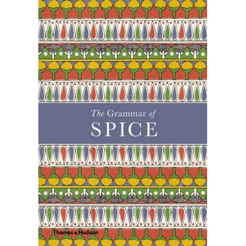 The Grammar of Spice - Hardcover
