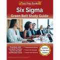 Six Sigma Green Belt Study Guide: Prep Book with Complete Practice Test for the ASQ Certification Exam [Updated for the New Outline] - Paperback