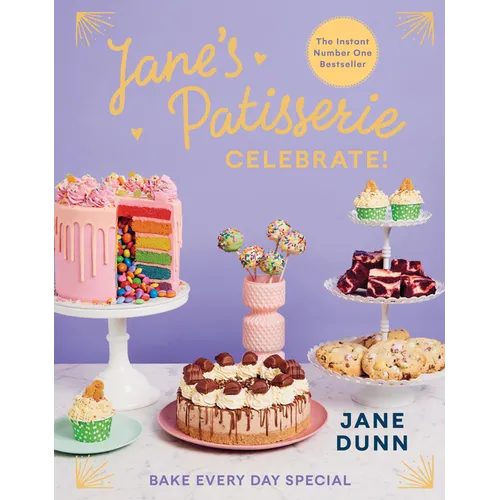 Jane's Patisserie Celebrate!: Bake Every Day Special - Hardcover