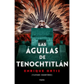 Las Águilas de Tenochtitlán / The Eagles of Tenochtitlan - Paperback