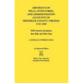 Abstracts of Wills, Inventories...Frederick Co., Va (An Improved) - Paperback