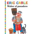 Walter el Panadero = Walter the Baker - Paperback
