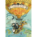 The Incorrigible Children of Ashton Place: Book VI: The Long-Lost Home - Paperback