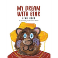 My Dream With Bear - Hardcover