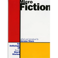 Micro Fiction: An Anthology of Fifty Really Short Stories - Paperback