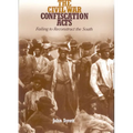 The Civil War Confiscation Acts: Failing to Reconstruct the South - Paperback