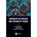 Advanced VLSI Design and Testability Issues - Paperback