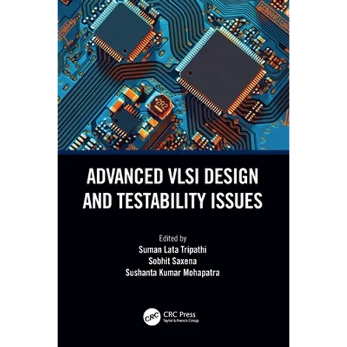 Advanced VLSI Design and Testability Issues - Paperback