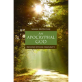 An Apocryphal God: Beyond Divine Maturity - Paperback