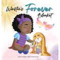 Winston's Forever Blanket: A Story of Comfort and Love after Loss: A Children's Picture Book about Death, Memories and the Unbreakable Bond - Hardcover