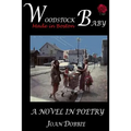 Woodstock Baby: A Novel in Poetry - Paperback