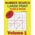 Number Search - Large Print - Puzzle Book - 100 Plus Puzzles - Volume 1 - Paperback