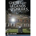 Ghosts and Legends of Yonkers - Paperback