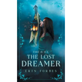 Fire & Ice: The Lost Dreamer - Hardcover