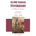 10,000 Famous Freemasons: Vol. I - Paperback