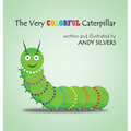 The Very Colorful Caterpillar - Hardcover