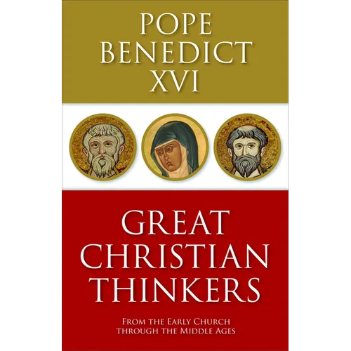 Great Christian Thinkers: From the Early Church Through the Middle Ages - Paperback