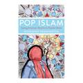 Pop Islam: Seeing American Muslims in Popular Media - Hardcover