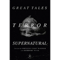 Great Tales of Terror and the Supernatural - Hardcover