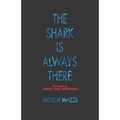 The Shark is Always There: Navigating 'Jaws: The Revenge' - Paperback