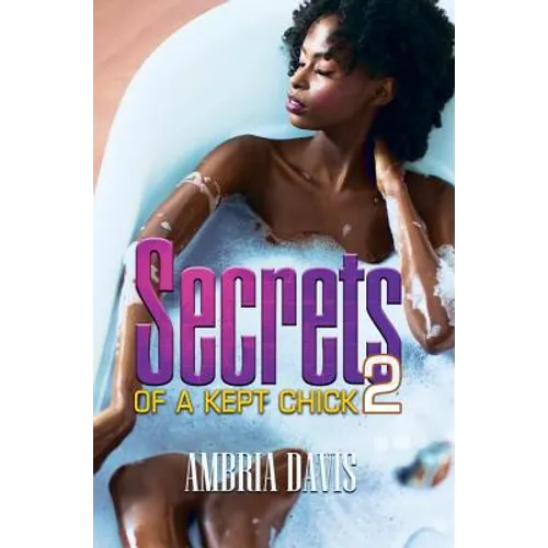 Secrets of a Kept Chick, Part 2 - Paperback