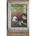 Along the River: An Anthology of Voices from the Rio Grande Valley - Paperback