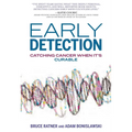 Early Detection: Catching Cancer When It's Curable - Hardcover