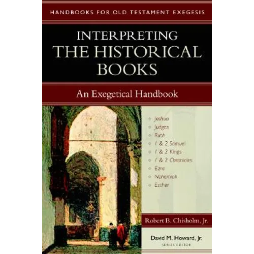 Interpreting the Historical Books: An Exegetical Handbook - Paperback