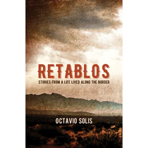 Retablos: Stories from a Life Lived Along the Border - Paperback