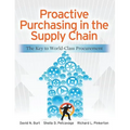 Proactive Purchasing in the Supply Chain: The Key to World-Class Procurement - Hardcover