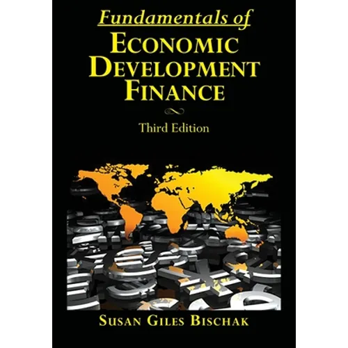 Fundamentals of Economic Development Finance, Third Edition - Paperback