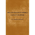 The Last Italians in America: A Legacy of Honor - Paperback