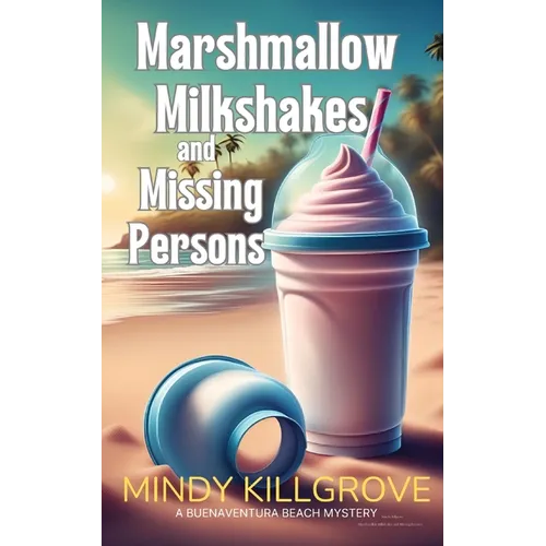Marshmallow Milkshakes and Missing Persons - Paperback