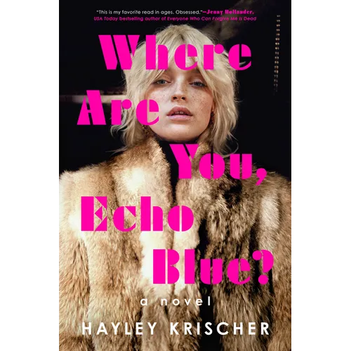 Where Are You, Echo Blue? - Hardcover