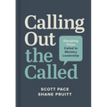 Calling Out the Called: Discipling Those Called to Ministry Leadership - Hardcover