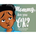 Mommy, Are You Ok? - Paperback